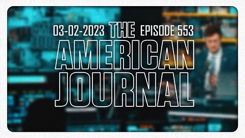 The American Journal - FULL SHOW - 03/02/2023