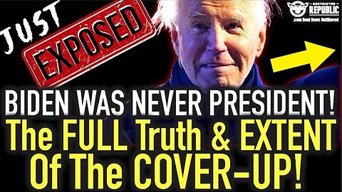 JUST EXPOSED: Biden Was Never President! The FULL TRUTH & Extent Of the Cover-Up!