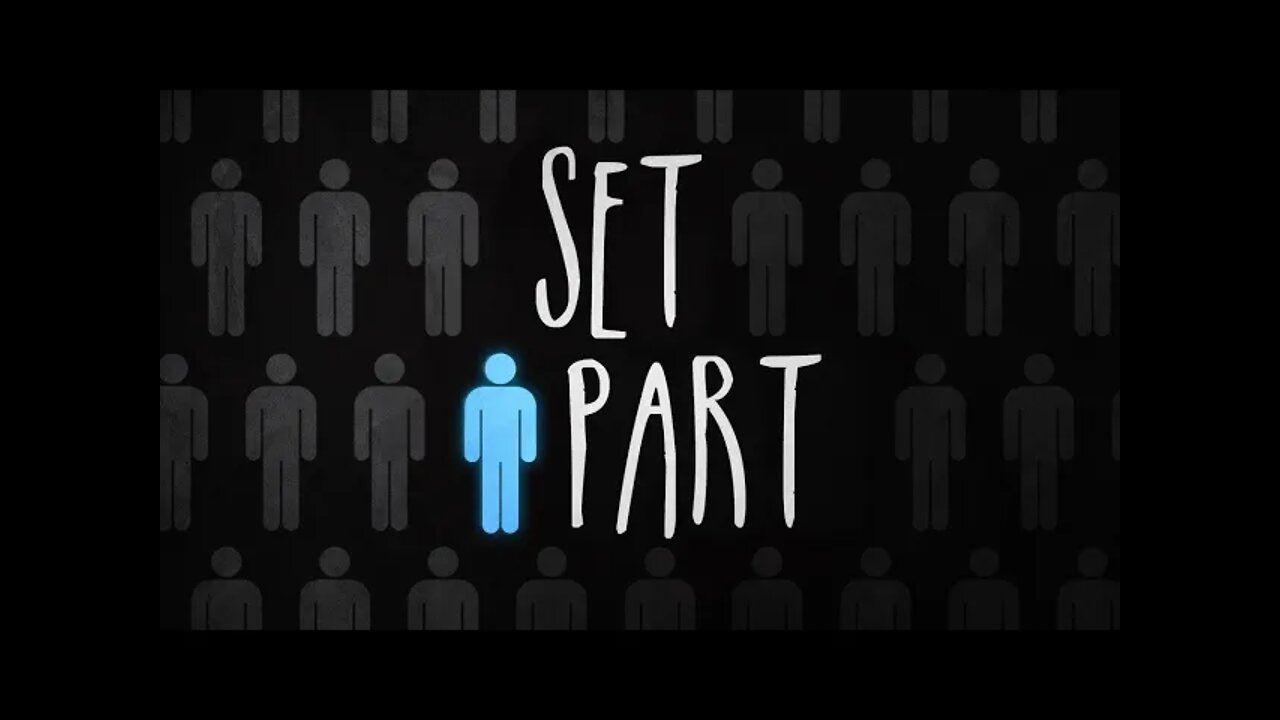 What does it mean to be set apart for God?(Second part)