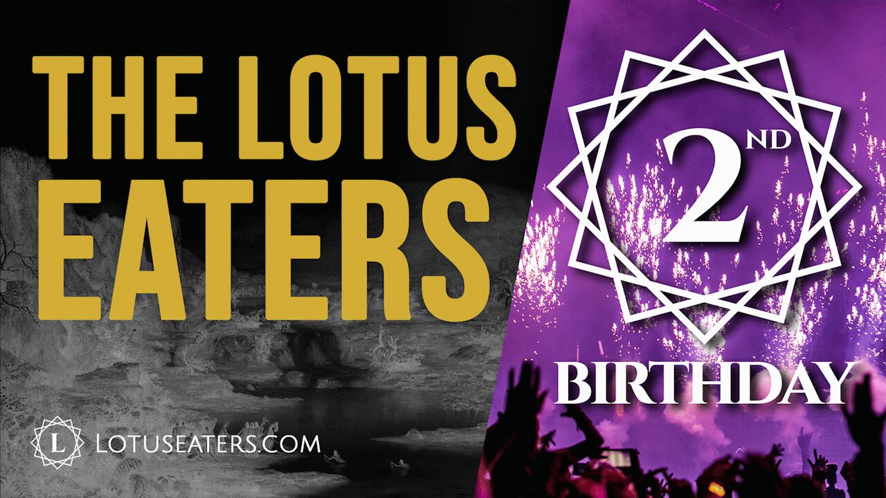 The Lotus Eaters: 2nd Birthday Celebration