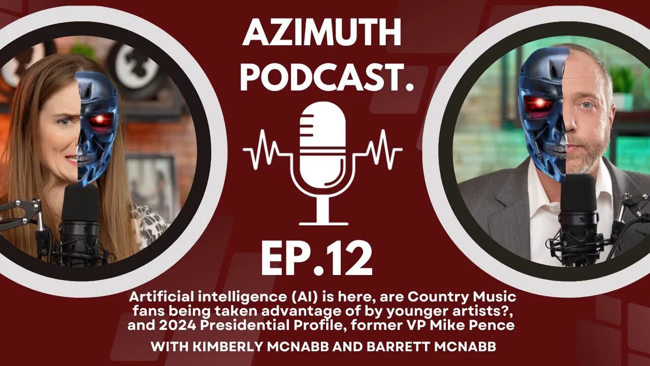 Episode 12: The rise of A.I., Are Country Music fans being taken for granted, and Mike Pence profile