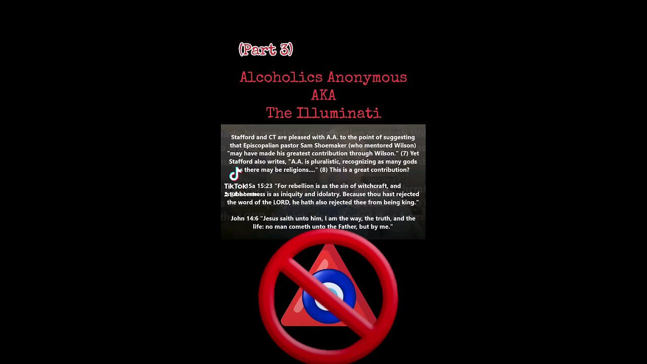 Alcoholics Anonymous AKA the illuminati Part 3