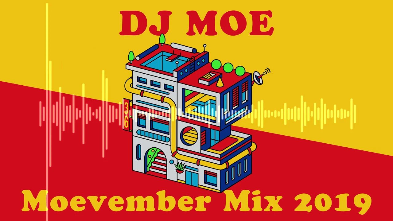 DJ MOE - MOEVEMBER MIX 2019