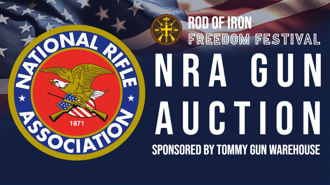 Rod of Iron Freedom Festival 2023 NRA Gun Auction