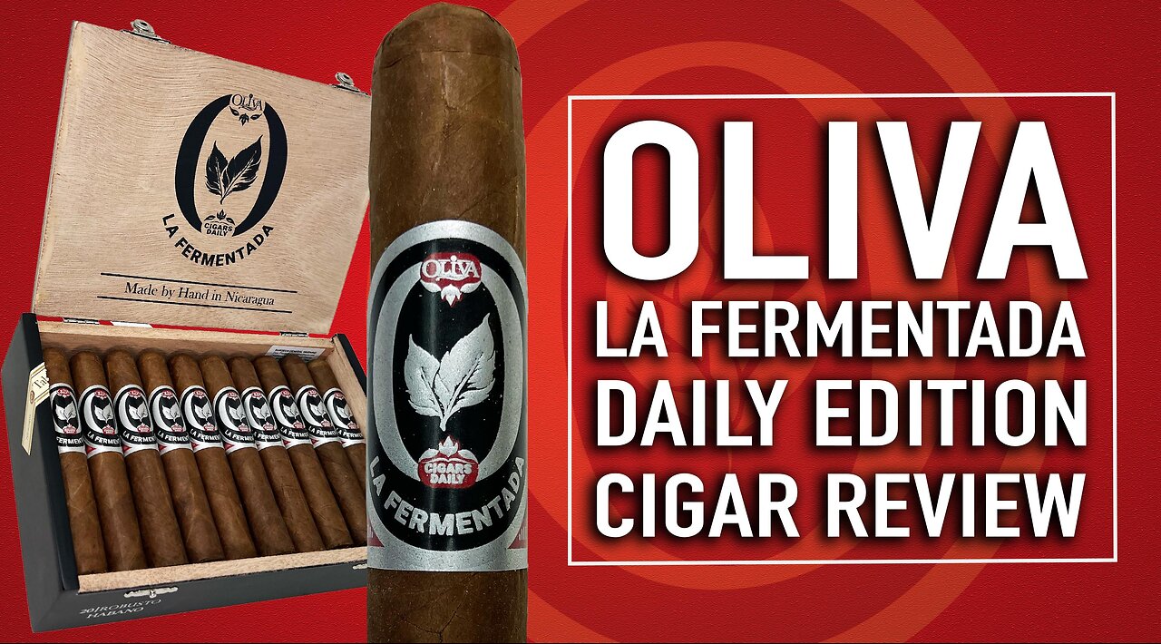 Oliva La Fermentada Daily Edition Cigar Review