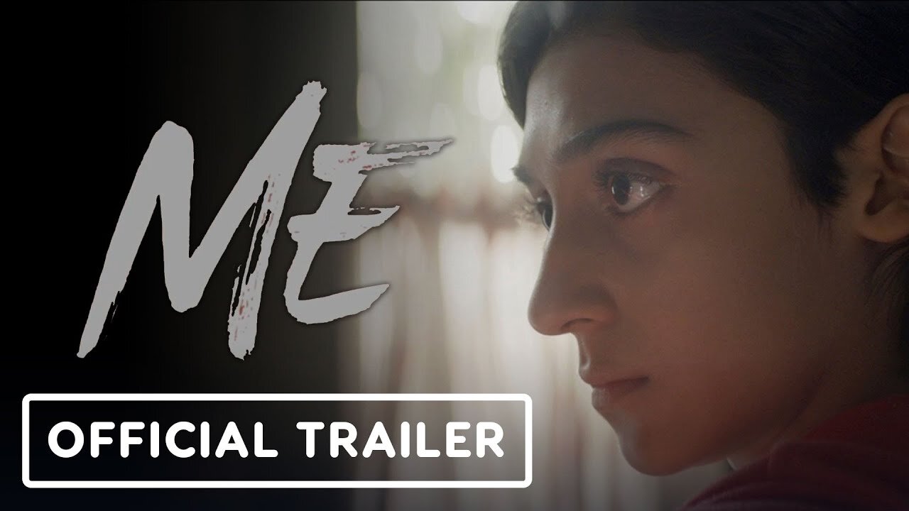 Me - Official Trailer