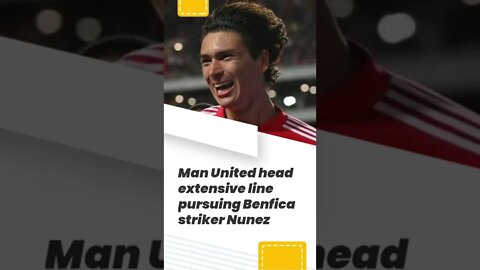 Man United head lengthy queue chasing Benfica striker Nunez #shorts