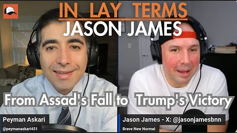 Jason James | EP 127 | From Assad's Fall to Trump's Victory in US Election 2024