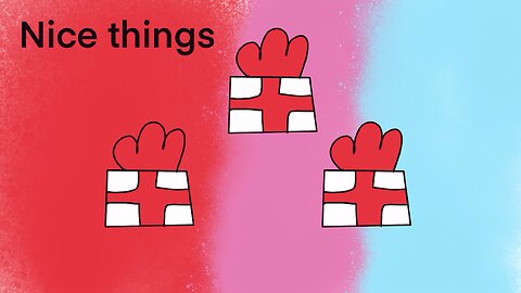 Nice things