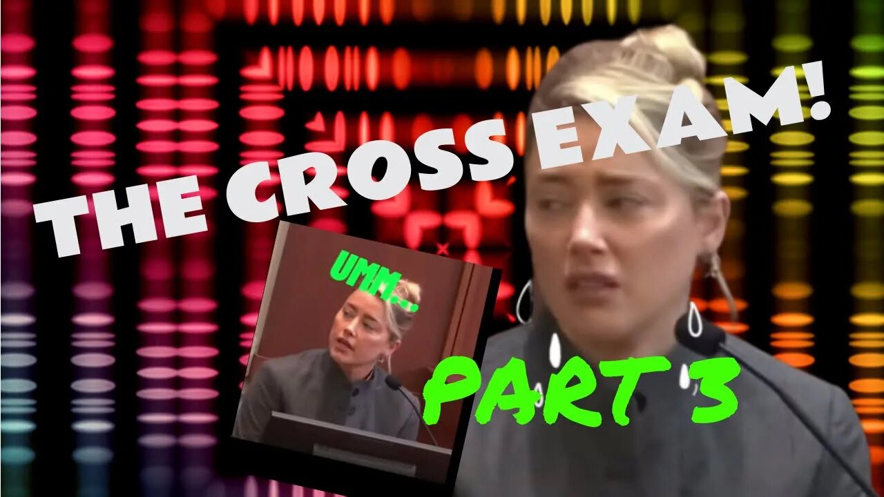 AMBERS CROSS EXAM CONT.