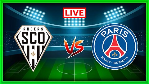 Angers vs PSG | Liverpool vs Aston Villa | Match commenté En direct
