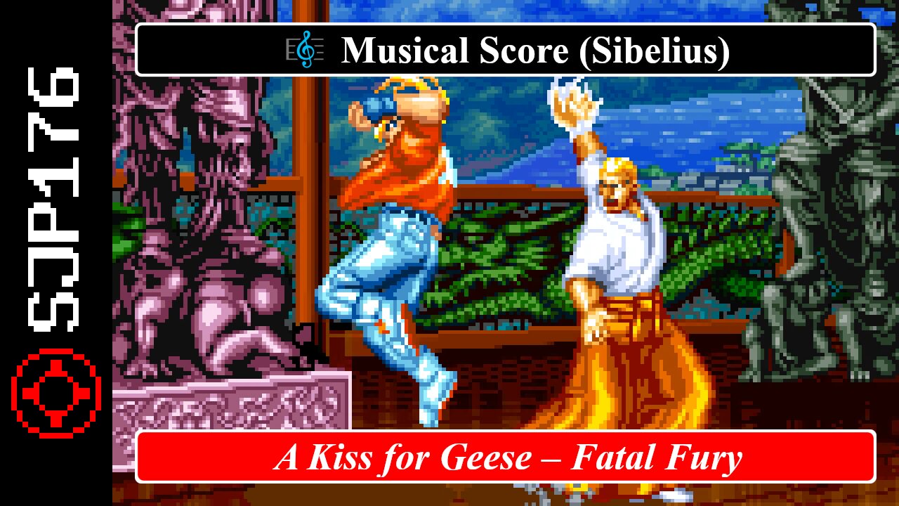 A Kiss for Geese – Fatal Fury – Shinsekai Gakkyoku Zatsugidan | Musical Score (Sibelius)