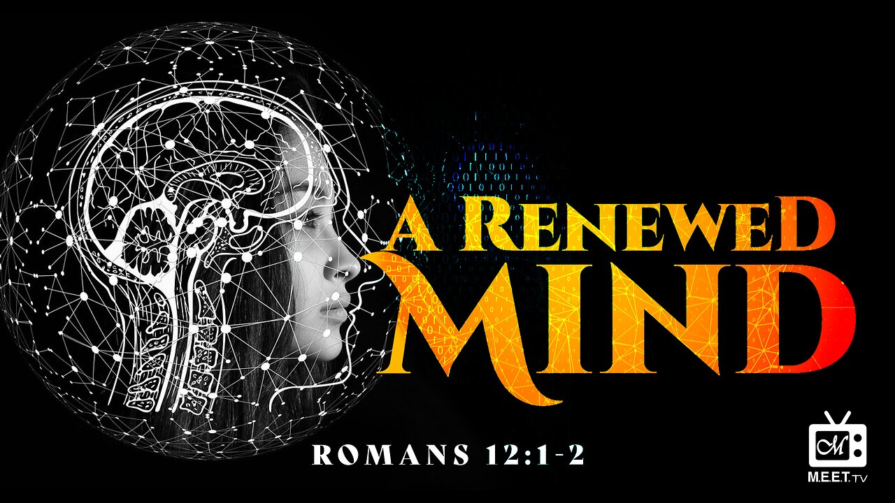 A Renewed Mind | Dr. Thomas Jackson