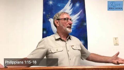 River Bible Church - Finding Joy in a World of Conflict - Philippians 1:15-18