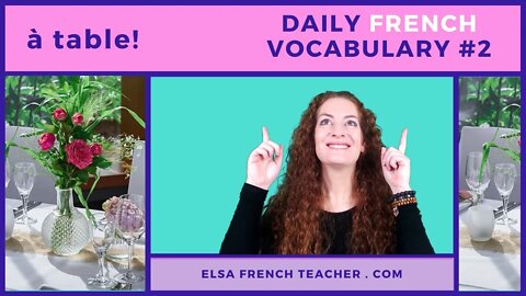 Daily French vocabulary - A TABLE : SET THE TABLE IN FRENCH - Vocabulaire de la table en français