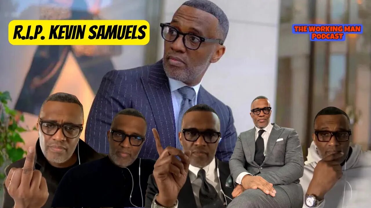 Paying My Respects To Kevin Samuels…He Will Be Sorely Missed #kevinsamuels