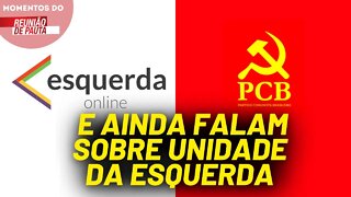 Esquerda Online e e PCB publicam nota atacando o PT | Momentos do Reunião de Pauta