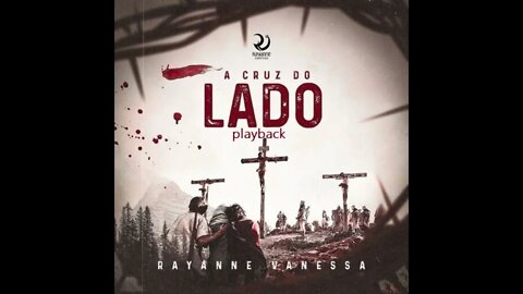 Rayanne Vanessa a cruz do lado play back