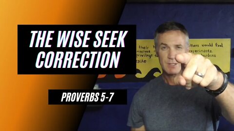 Daily Bible Breakdown Thursday, July 14th 2022 - Proverbs 5-7