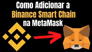 #COMO ADICIONAR A REDE BEP20 NA METAMASK