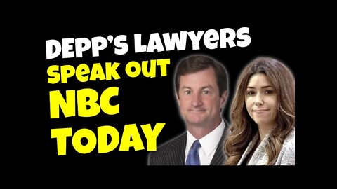 Johnny Depp’s Lawyers Speak Out on the Today Show. Lawyer Reacts.