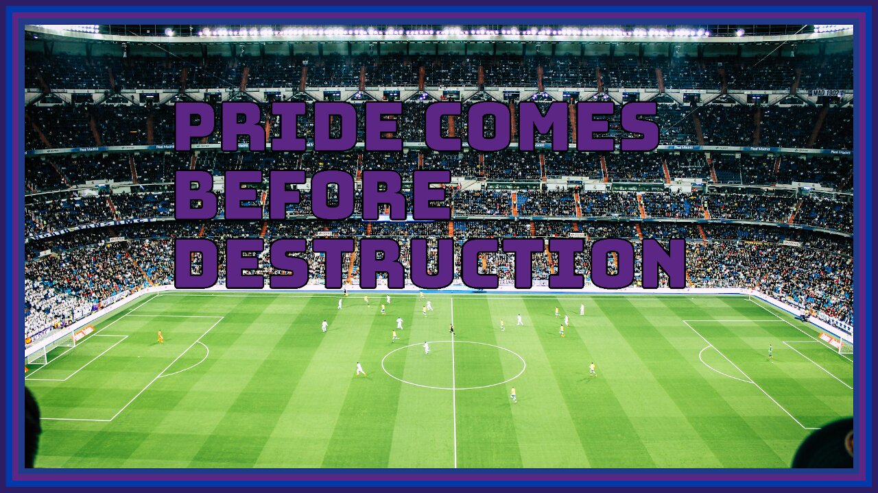 Story 0: Pride Comes Before Destruction