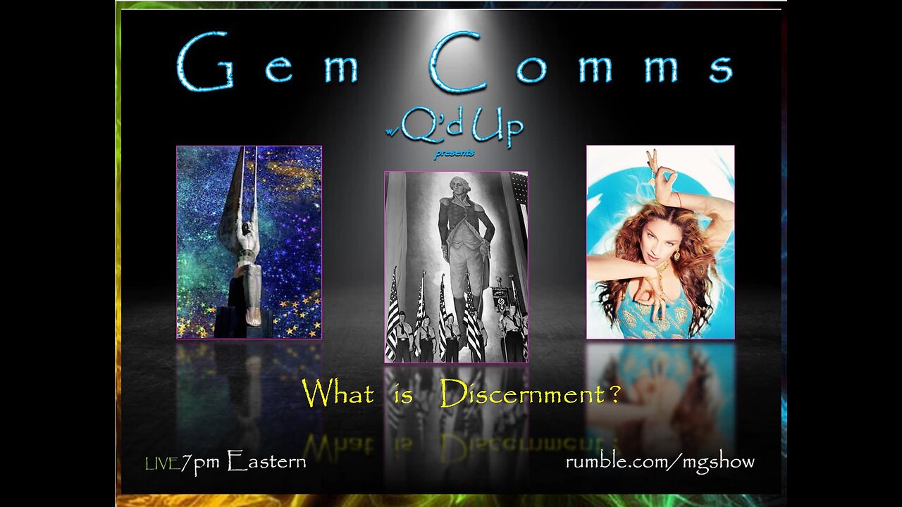 From the Archives: GemComms w/Q'd Up: What Is Discernment