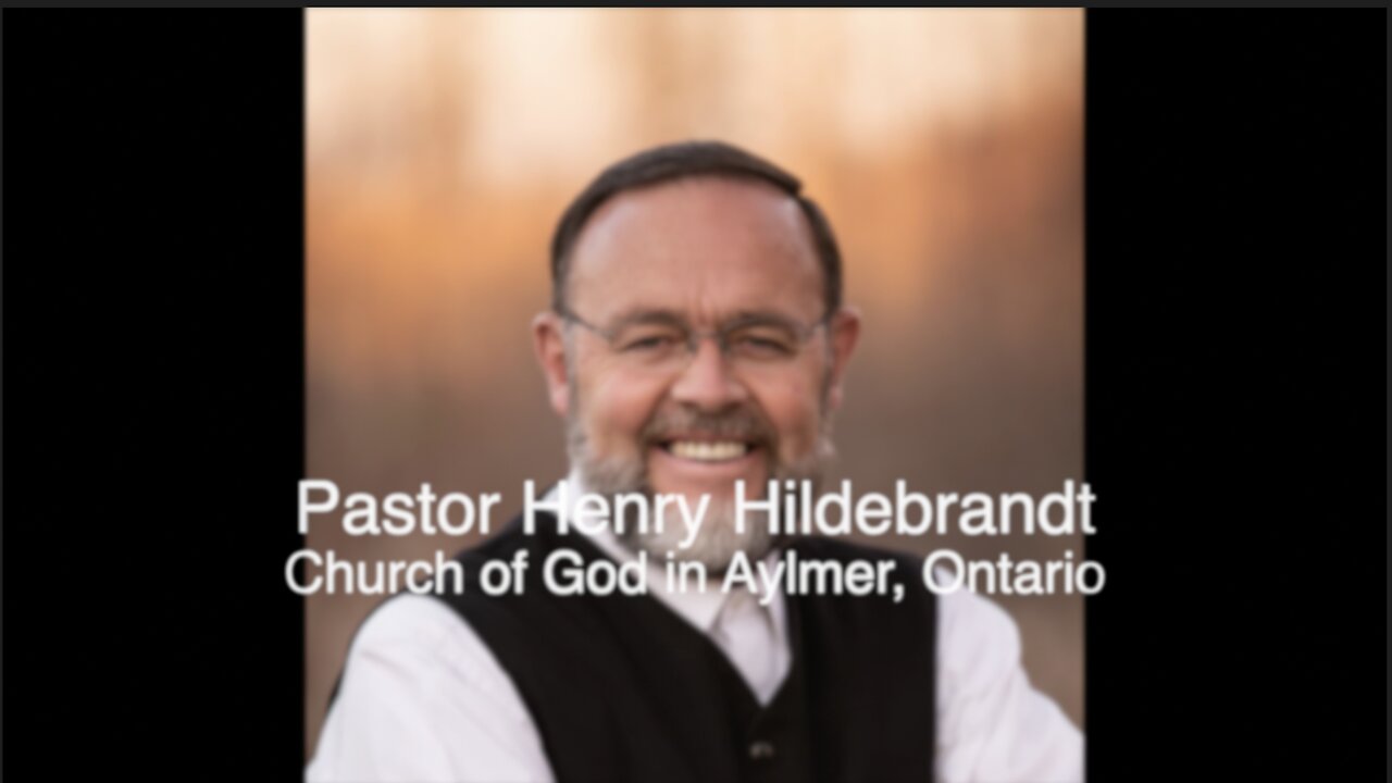 Pastor Henry Hildebrandt of Church of God, Aylmer Ontario