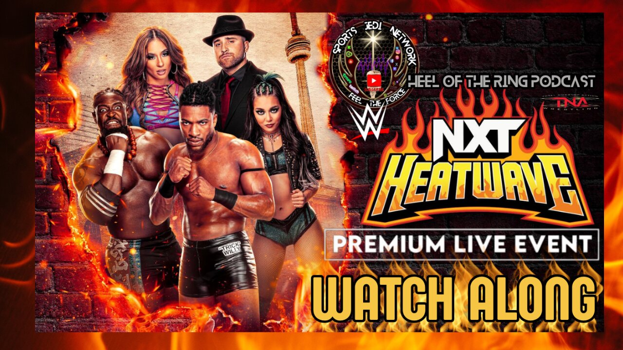 WWE NXT PREMIUM LIVE EVENT: HEATWAVE 2024 WATCH ALONG & REACTION STREAM