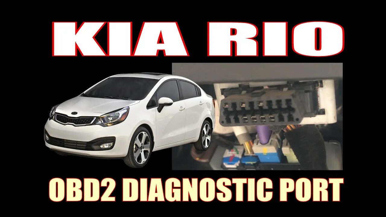 KIA RIO ( 2012 ) - OBD2 DIAGNOSTIC PORT LOCATION