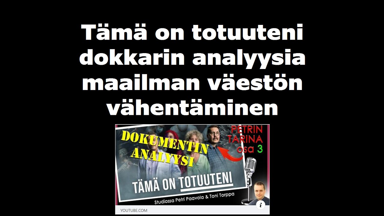 Tämä on totuuteni dokkarin analyysia maailman väestön vähentäminen