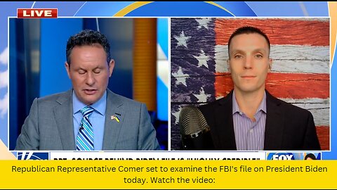 Republican Representative Comer set to examine the FBI's file on President Biden today.