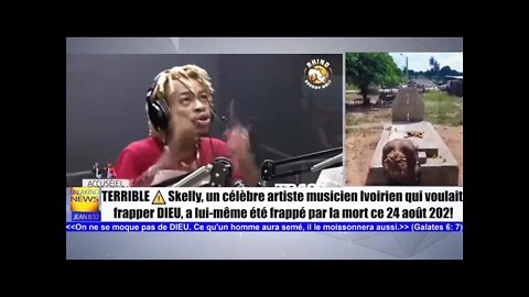 “MAMIWATA VA ME TUER”~Skelly musicien Ivoirien qui voulait frapper DIEU confesse la cause de sa mort