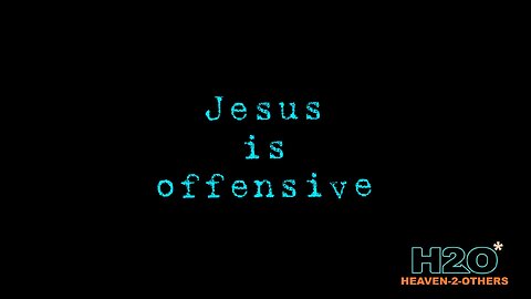 Jesus is offensive