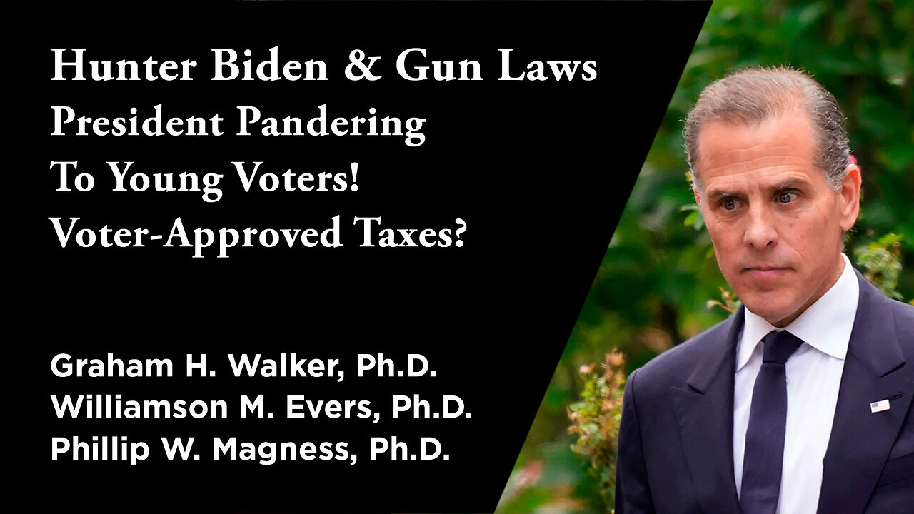 Hunter Biden & Gun Laws. Pandering To Young Voters! Voter-Approved Taxes? | Independent Outlook 62