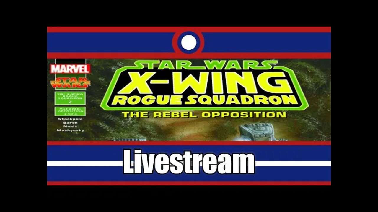 Star Wars X-Wing Rogue Squadron Livestream Part 02