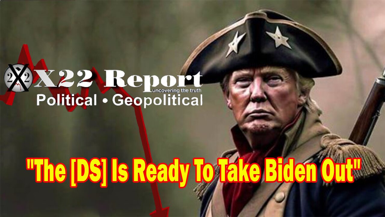 X22 Report - Ep.3166F- The [DS] Is Ready To Take Biden Out Of The Game,War Is Approaching & Building