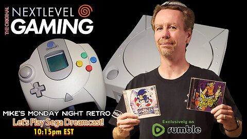 NLG Live: Mike's Monday Night Retro - Back to the Sega Dreamcast!