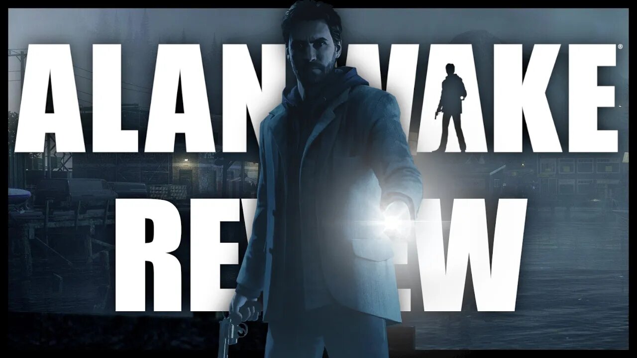 A Long Review of Alan Wake Remastered (2021)