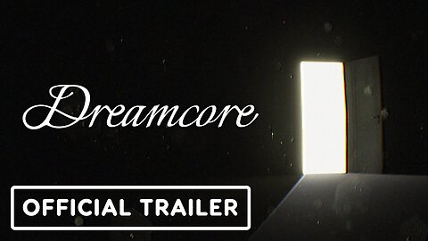 Dreamcore - Official Trailer | Latin American Games Showcase