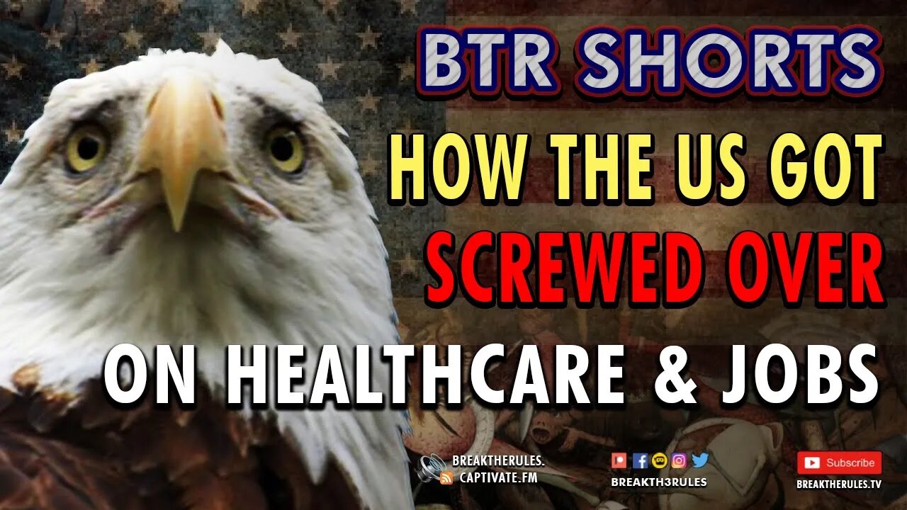 How the US got screwed over - On Healthcare & Jobs