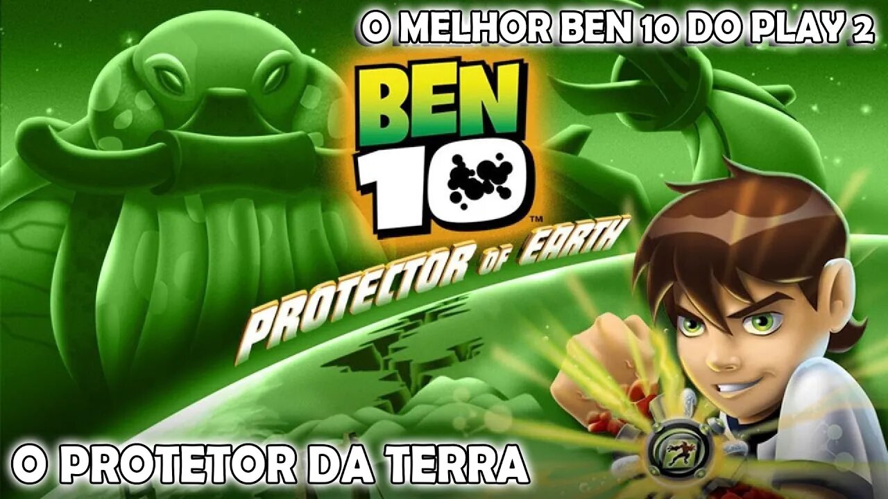 O Melhor BEN 10 do Playstation 2 - Ben 10 Protetor da Terra