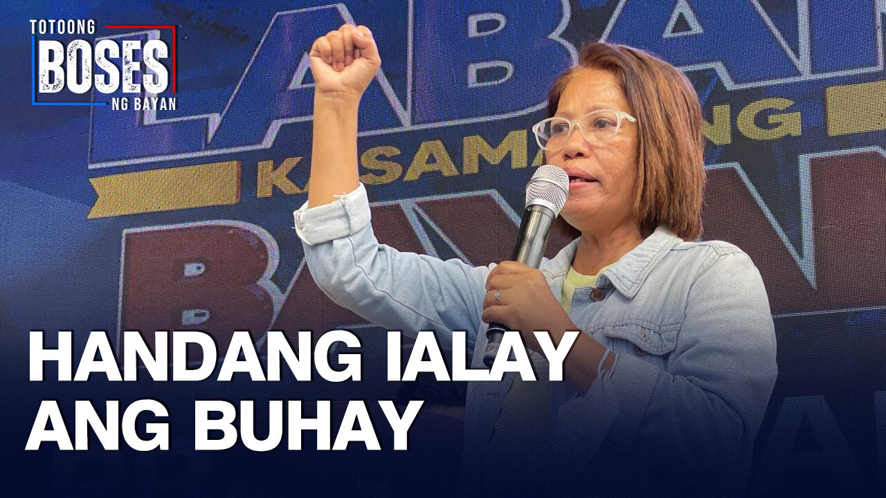 Ka Lolit, handang ialay ang kanyang buhay para sa karapatan ng taumbayan