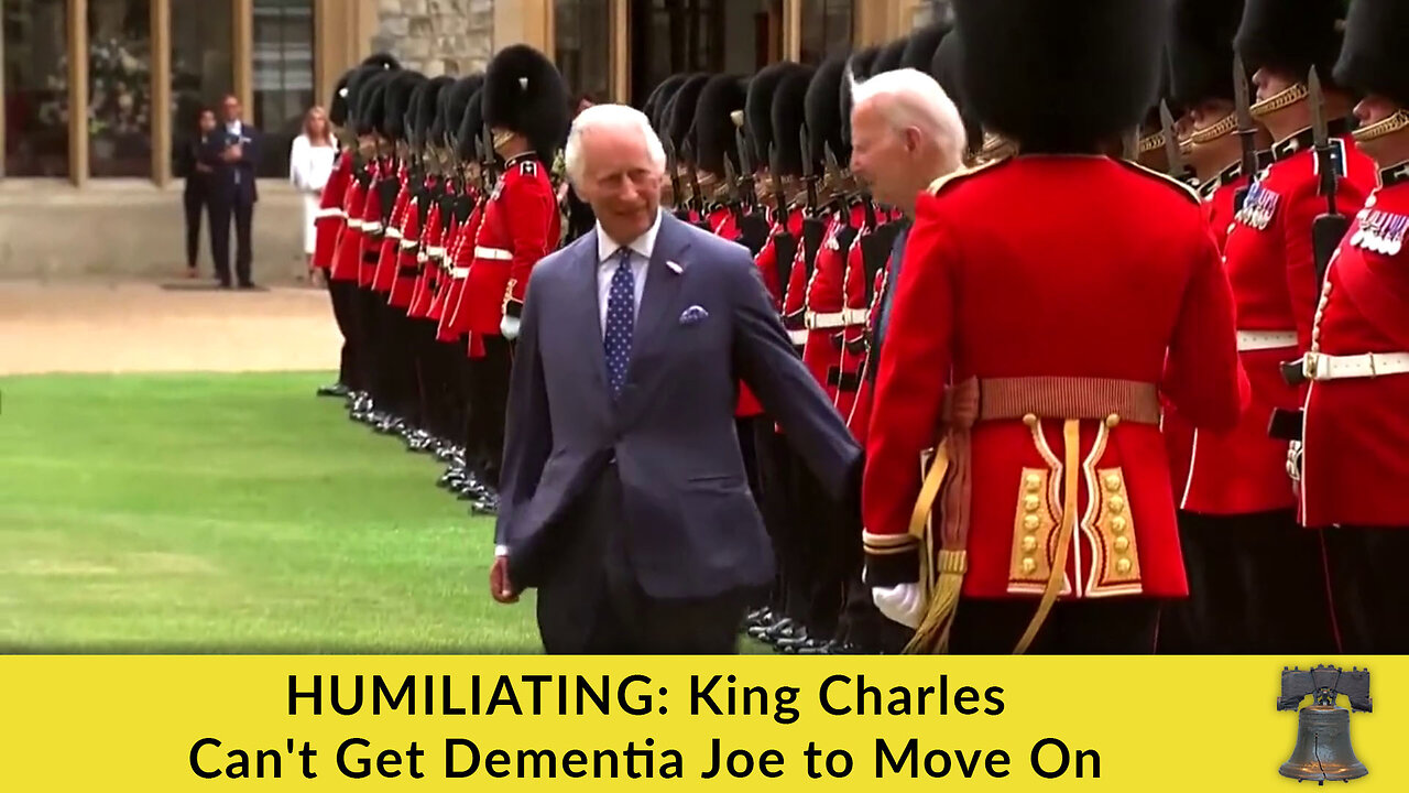 HUMILIATING: King Charles Can't Get Dementia Joe to Move On