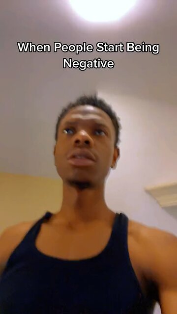 When People Start Being Negative