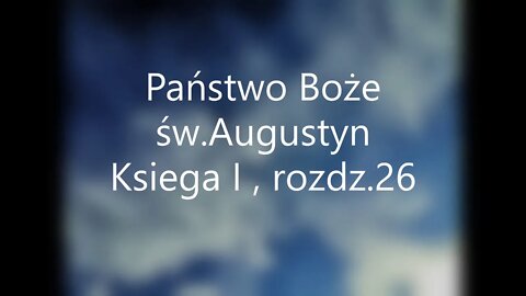 Państwo Boże -św.Augustyn Ksiega I, rozdz.26