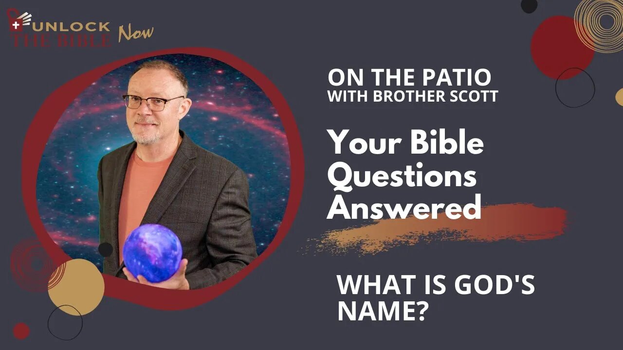 Unlock the Bible Now! What is God's Name?