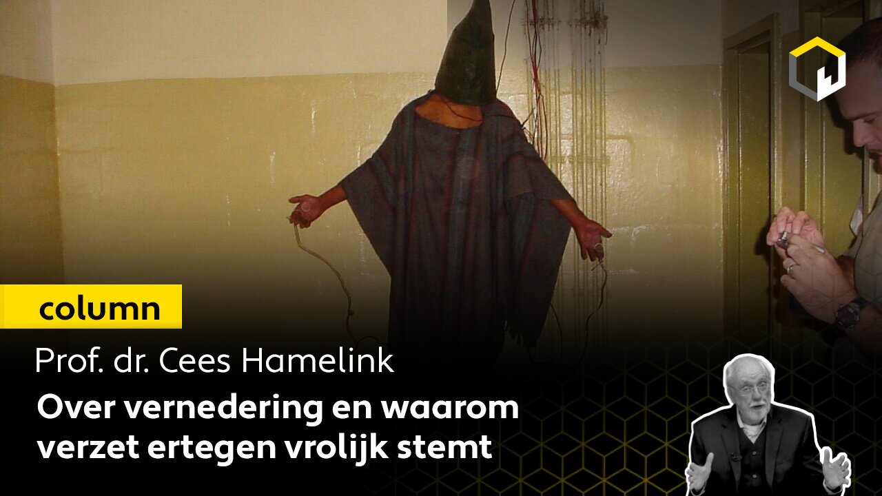 Prof. dr. Cees Hamelink over vernedering en waarom verzet ertegen vrolijk stemt