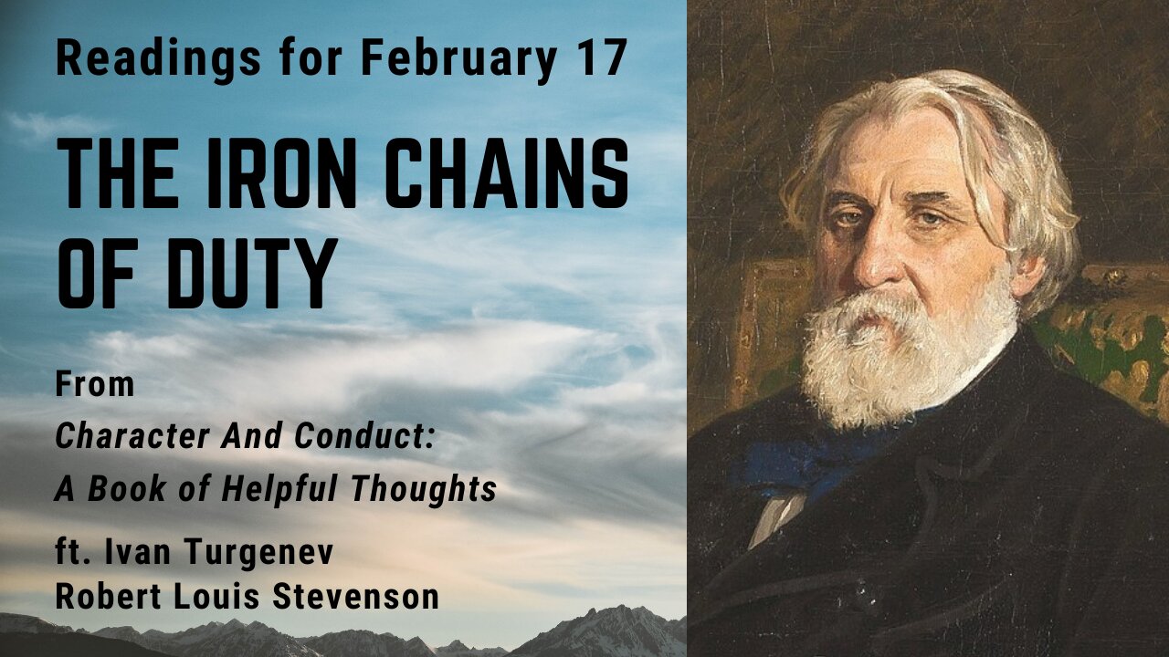 The Iron Chains of Duty: Day 48 readings from "Character And Conduct" - February 17