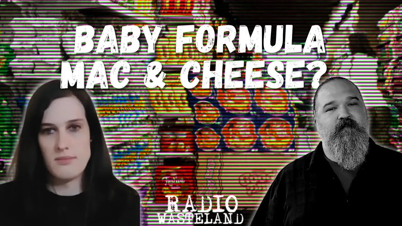 Baby Formula Mac & Cheese? Wasteland Thoughts